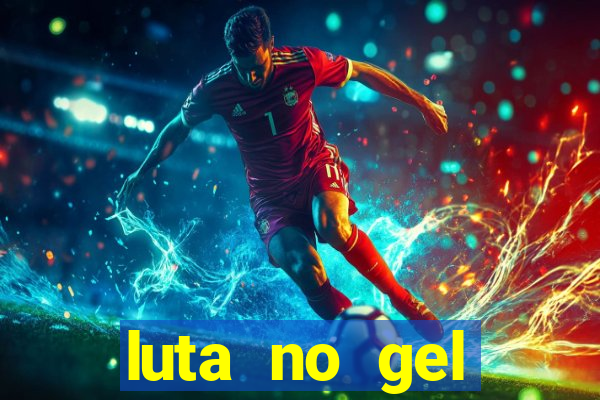 luta no gel cassino dance